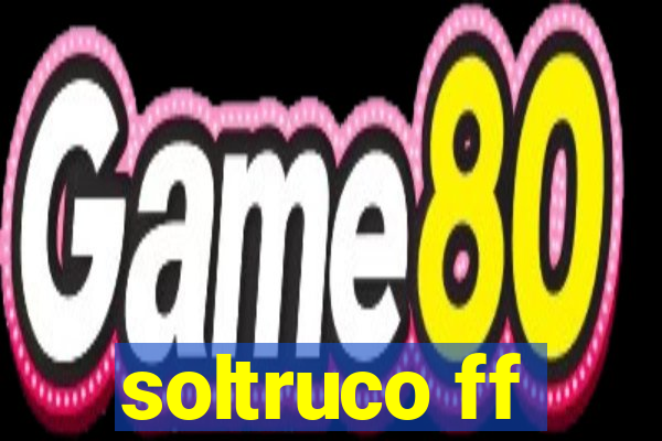 soltruco ff